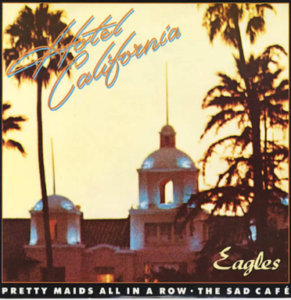 The Eagles: "Hotel California"